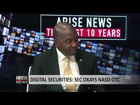 Digital Securities: SEC Okays NASD OTC – Eguarekhide Longe