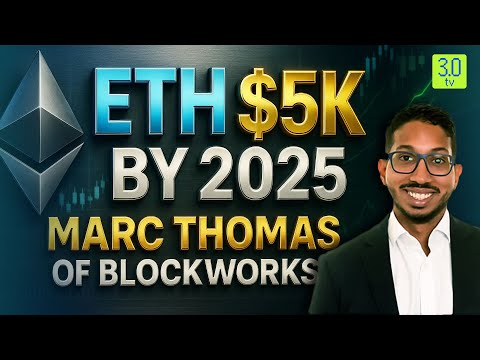 Ethereum’s Upside Potential & RWA Boom | Marc Thomas Predicts ETH $5K By 2025 | Blockworks Research