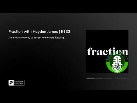 Fraction with Hayden James | E133
