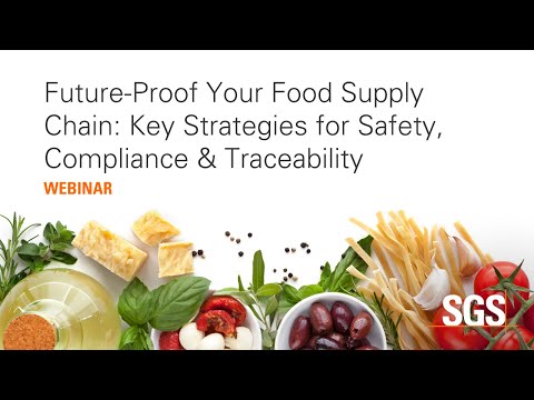 Future-Proof Your Food Supply Chain: Key Strategies for Safety, Compliance & Traceability