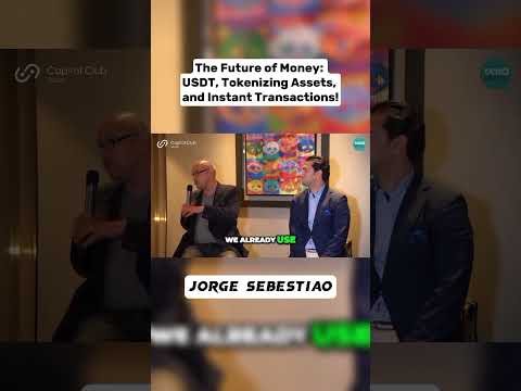 Jorge Sebastiao Future of Money: USDT, Tokenizing Assets & Instant Transactions!