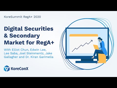KoreSummit RegA+ Digital Securities & Secondary Market