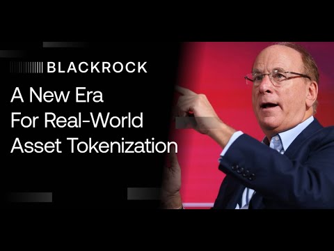 Larry Fink Says RWA Tokens Are “The Next Generation For Markets” – Forbes