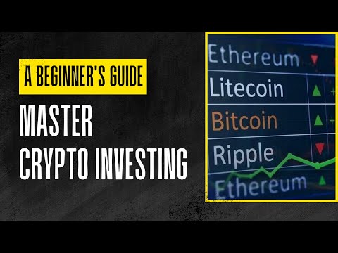 Master Crypto Investing: A Beginner's Guide