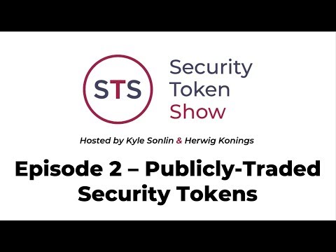 Security Token Show: #2 – Publicly-Traded Security Tokens