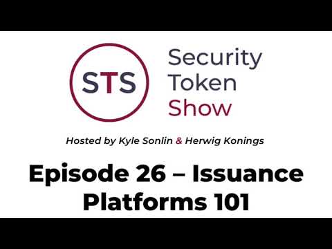Security Token Show: #26 – Issuance Platforms 101