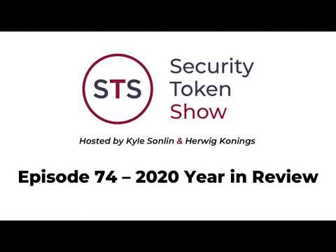 Security Token Show: #74 – 2020 Year in Review