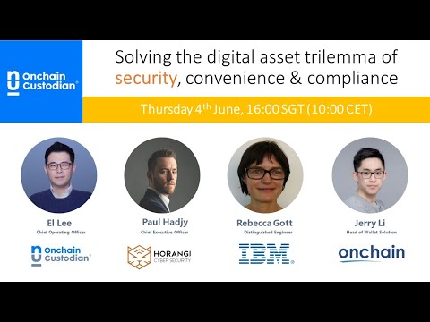 Solving the digital asset trilemma of SECURITY convenience compliance