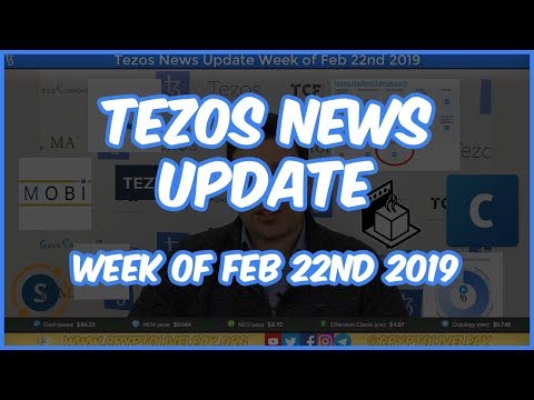 Tezos News Update | Week of February 22nd 2019