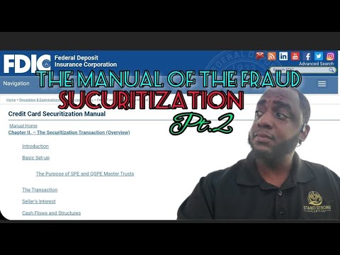The Manual of the Fraud: Securitization Pt. 2