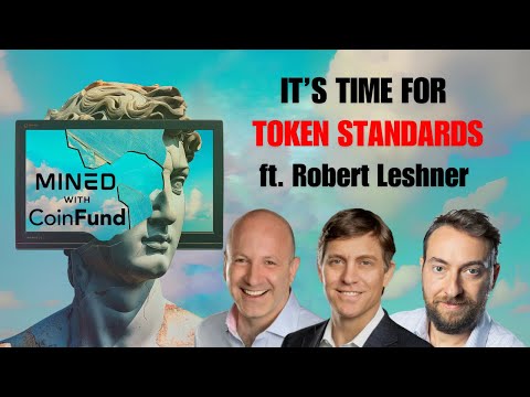 The Need for Crypto Token Standards in 2025 | Robert Leshner: Mined with CoinFund Ep. 21