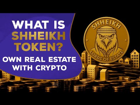 What Is SHHEIKH Token? | How It Works, How to Invest & Earn with Real Estate on Blockchain #crypto