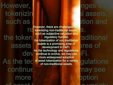 What is Tokenization? Tokenizing non-traditional assets
