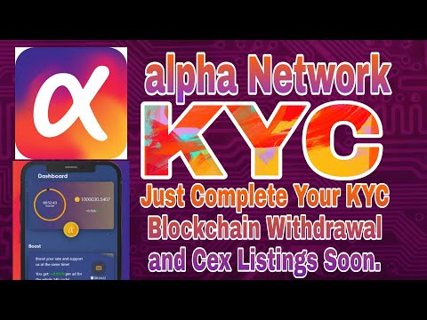 Alpha Network KYC Update | Blockchain, Withdrawals and exchange listings Soon | #earningpoint