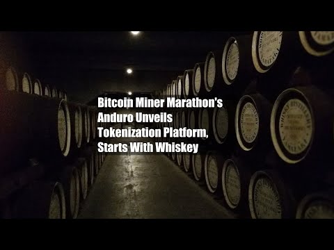 Bitcoin Miner Marathon's Anduro Unveils Tokenization Platform, Starts With Whiskey