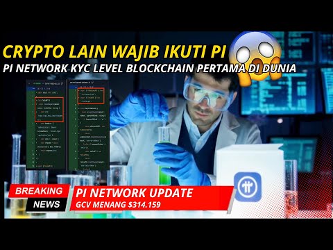 KABAR BAIK PI NETWORK||PECAH REKOR INTEGRASI KYC LEVEL BLOCKCHAIN||SEMUA KRYPTO WAJIB IKUTI PI