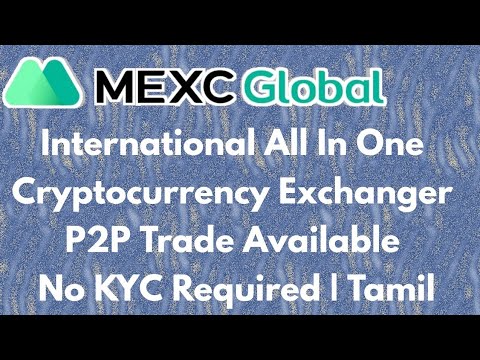 MEXC Best International Crypto Exchange | No KYC Need | Full Details In Tamil | @gerzoncreations