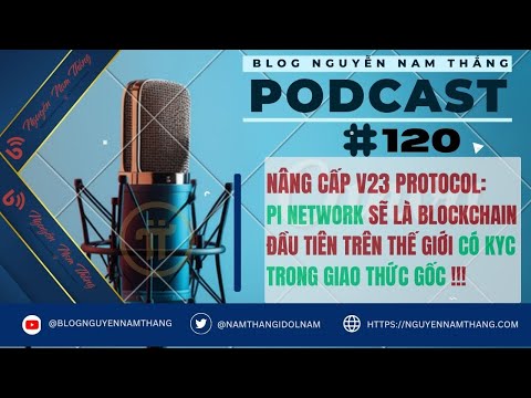 Pi Network Là Blockchain Nhúng KYC Đầu Tiên Trên Thế Giới -Blog Nguyễn Nam Thắng #pinetwork #pinews