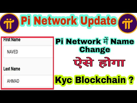 Pi Network New Update || Pi Network Name Correction || Pi Network kyc Blockchain?