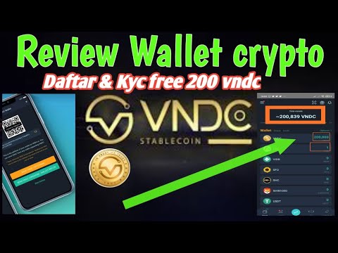 RIVIEW WALLET CRYPTO VNDC LULUS KYC FREE 200.000 VNDC TOKEN AWAS NANTI TIDAK KEBAGIAN!