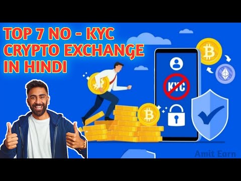 TOP 7 NO – KYC CRYPTO EXCHANGE IN HINDI ।। CRPTO EXCHANGE WALLET REVIEW ।। Amit Earn
