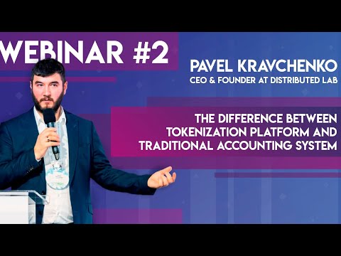 Webinar 2: The difference between tokenization platform and traditional accounting system